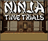 Ninja Time Trials