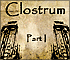 Clostrum Part I