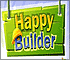 Happy Builder