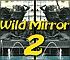 Wild Mirror 2