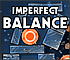 Imperfect Balance