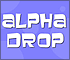 Alpha Drop