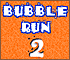 Bubble Run 2