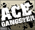 Ace Gangster